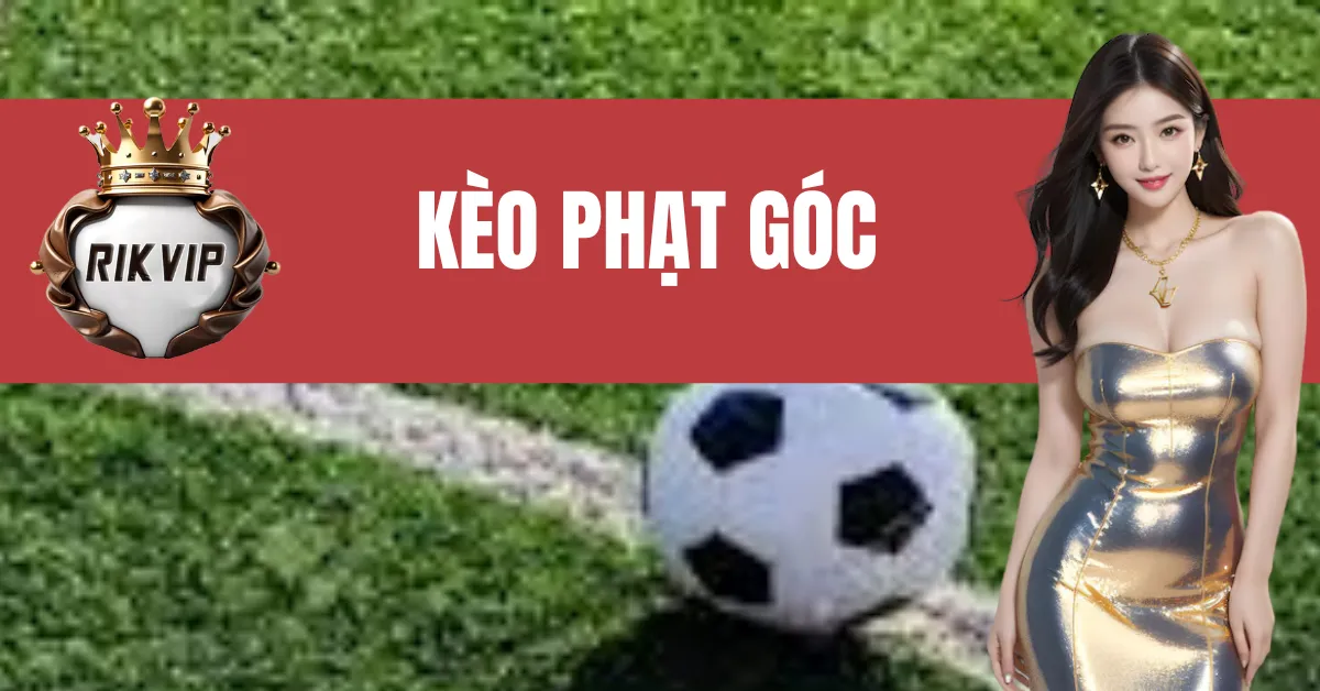 Kèo Phạt Góc